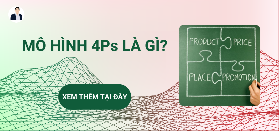Ứng dụng Mô Hình 4Ps - Marketing Mix trong Case Interview